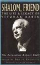 101850 Shalom, Friend: The Life and Legacy of Yitzhak Rabin